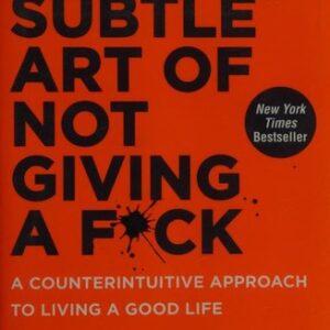 The Subtle Art of Not Giving a F*ck