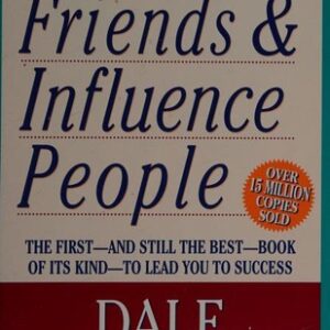 How to Win Friends and Influence People