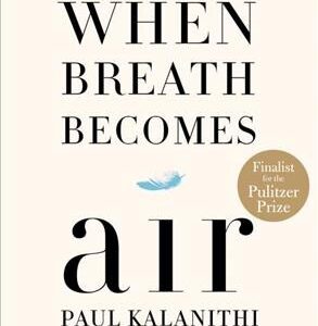 When Breath Becomes Air