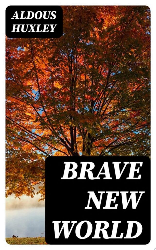 Brave New World