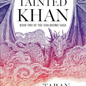 The Tainted Khan (The Soulbound Saga, Bk. 2)